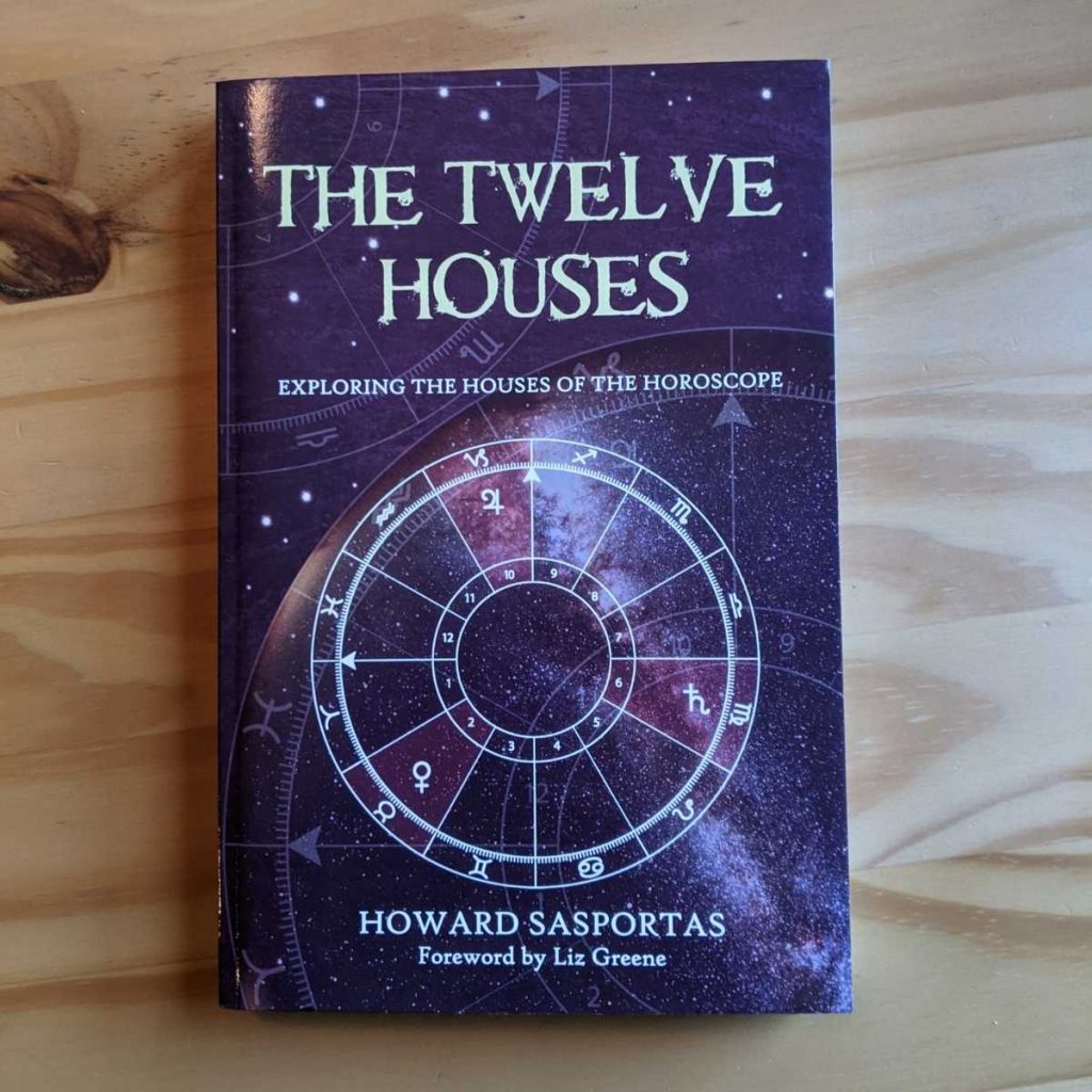 The Twelve Houses by Howard Sasportas